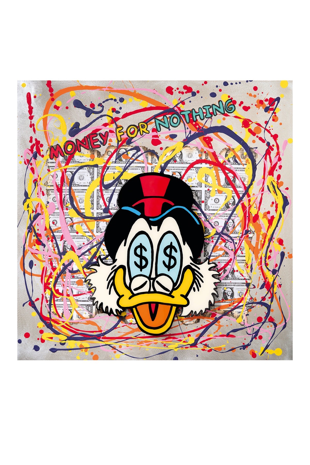 Kunstwerk, das Dagobert Duck mit Dollarzeichen-Augen zeigt, überlagert von einem Hintergrund aus Dollarscheinen und bunten Farbspritzern, mit dem Text GELD FÜR NICHTS am oberen Rand.