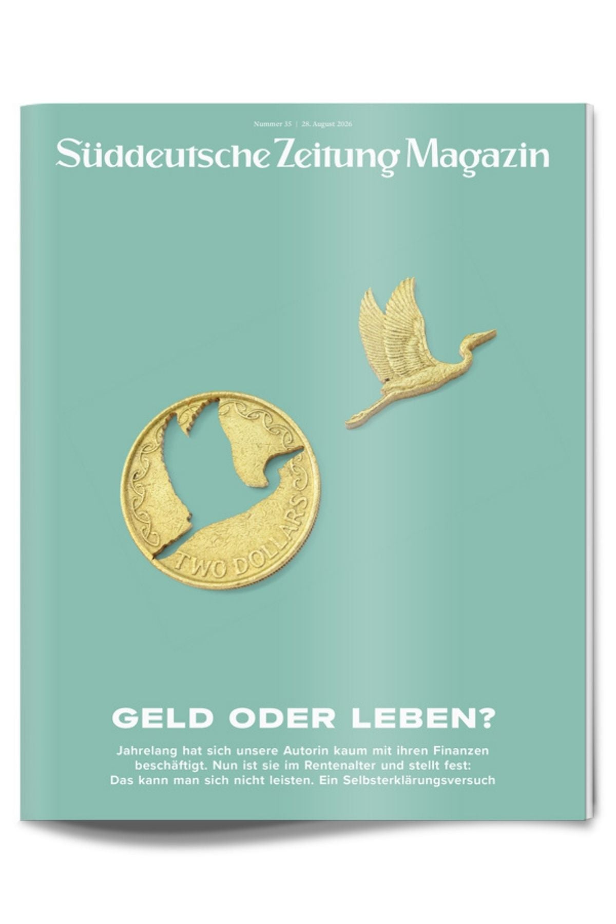 Eine beschädigte Zwei-Dollar-Münze mit einem ausgeschnittenen Vogel fliegt neben der leeren Münze vor einem grünen Hintergrund. Auf dem Cover steht auf Deutsch: „Geld oder Leben?“.