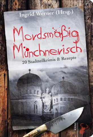 Mordsmäßig Münchnerisch - Bild 1