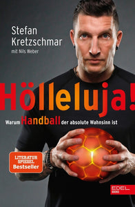 Hölleluja! Warum Handball der absolute Wahnsinn ist - Bild 1