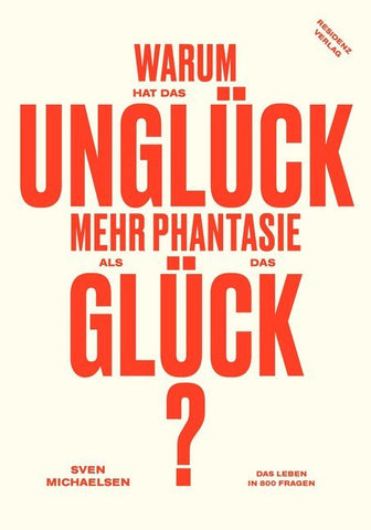 Warum hat das Unglück mehr Phantasie als das Glück? - Bild 1