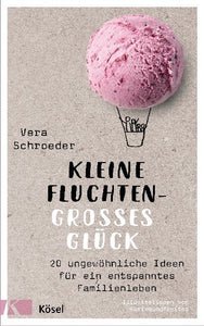 Kleine Fluchten - großes Glück - Bild 1