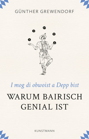 Warum Bairisch genial ist - Bild 1