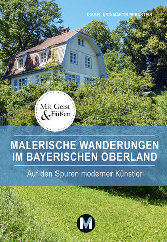 Malerische Wanderungen im Bayerischen Oberland - Bild 1