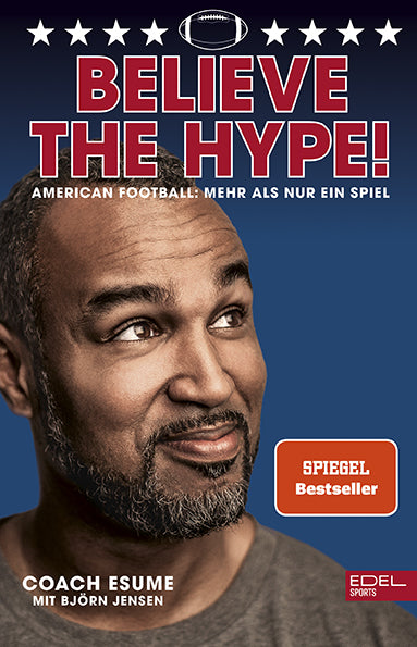 Believe the Hype! American Football - Mehr als nur ein Spiel - Bild 1