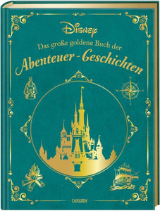 Disney: Das große goldene Buch der Abenteuer-Geschichten - Bild 1