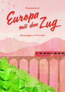 Reisehandbuch Europa mit dem Zug - Bild 1