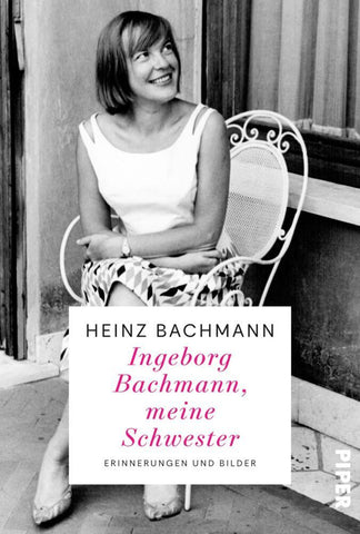 Ingeborg Bachmann, meine Schwester - Bild 1