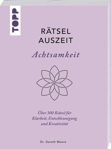 RätselAuszeit - Achtsamkeit. Über 300 Rätsel für Klarheit, Entschleunigung und Kreativität - Bild 1