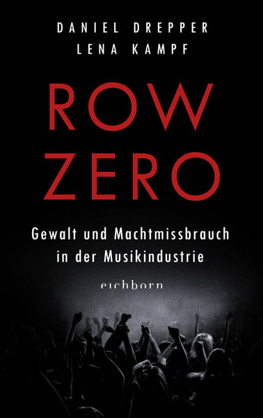 Row Zero: Gewalt und Machtmissbrauch in der Musikindustrie - Bild 1