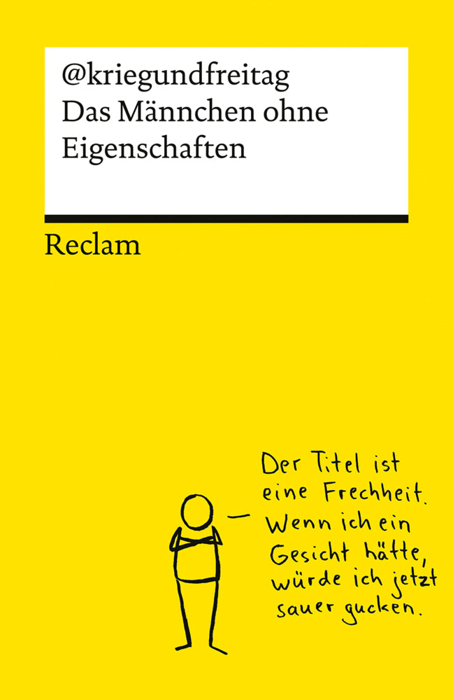 Das Männchen ohne Eigenschaften. Die besten Cartoons von @kriegundfreitag - Reclams Universal-Bibliothek - Bild 1