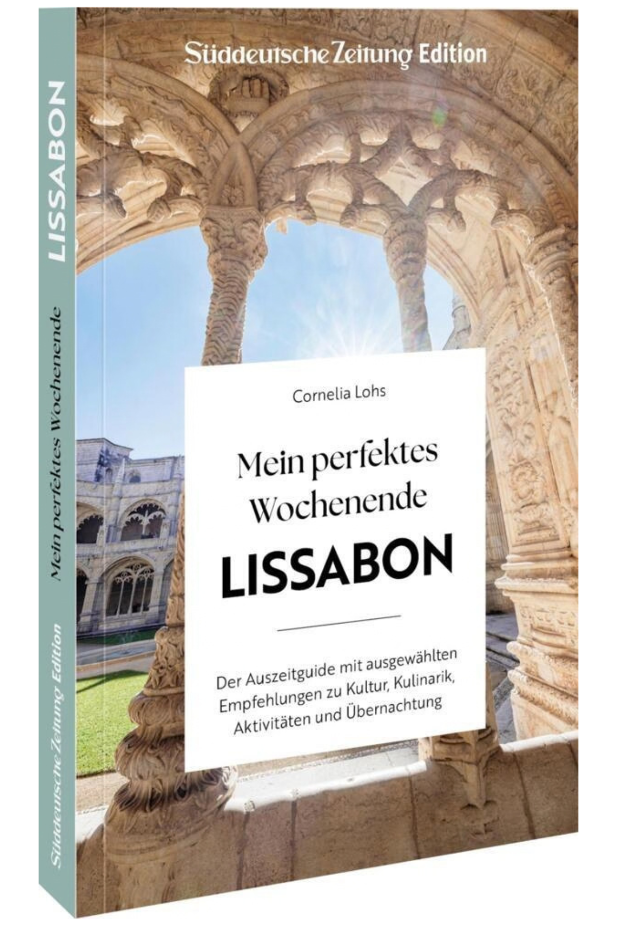 Buchcover für Mein perfektes Wochenende LISSABON von Cornelia Lohs mit einem Foto von Steinbögen in Lissabon.