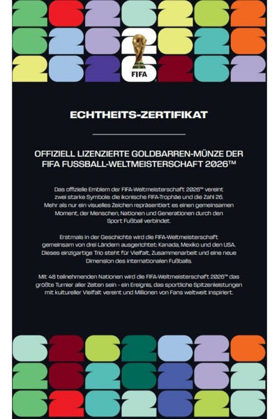 Zertifikat mit der Lizenz für die FIFA Fussball-Weltmeisterschaft 2026 Goldmünze mit FIFA-Logo, farbigem Viereckmuster und deutschem Text über die offizielle Echtheit und die internationalen Veranstaltungsdaten.