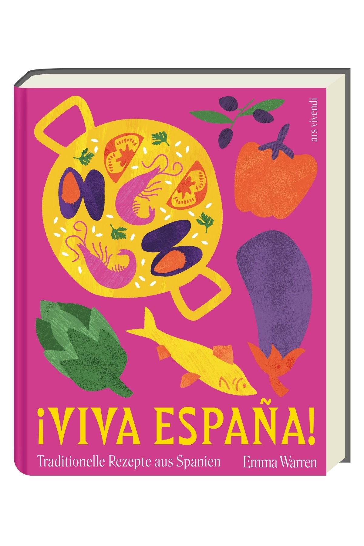 Illustriertes Buchcover mit spanischen Lebensmitteln, einer gelben Paella-Pfanne, Gemüse und einem Fisch auf rosa Hintergrund. Der Text lautet: ¡Viva España! Traditionelle Rezepte aus Spanien. Emma Warren.